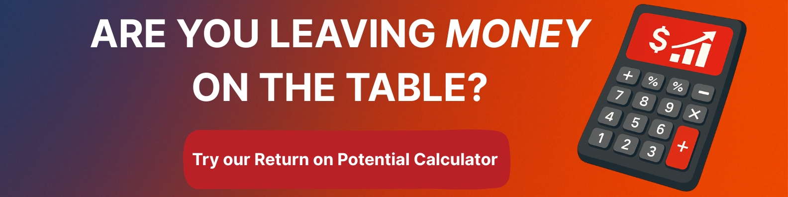 Return on Potential Calculator Banner